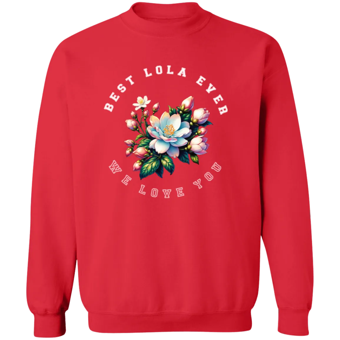 Best Lola Ever Unisex Crewneck Pullover Sweatshirt