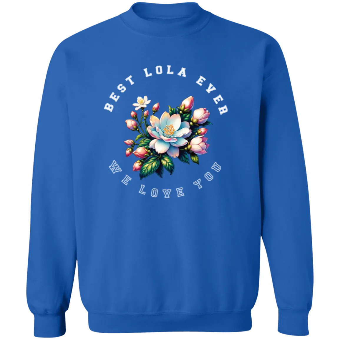 Best Lola Ever Unisex Crewneck Pullover Sweatshirt