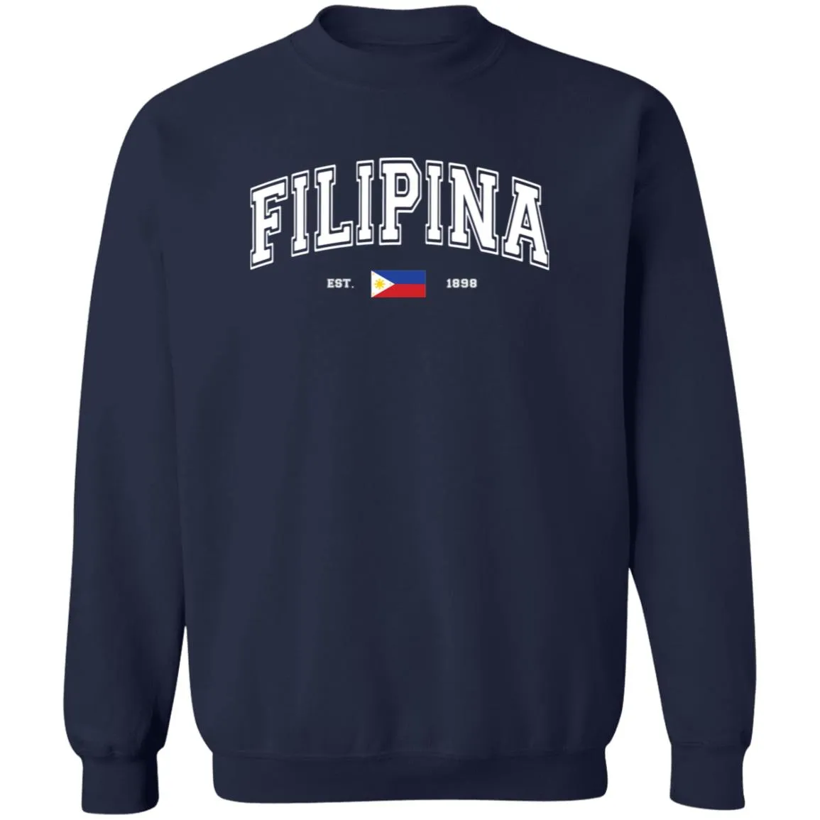 Filipina Est 1898 Unisex Crewneck Pullover Sweatshirt