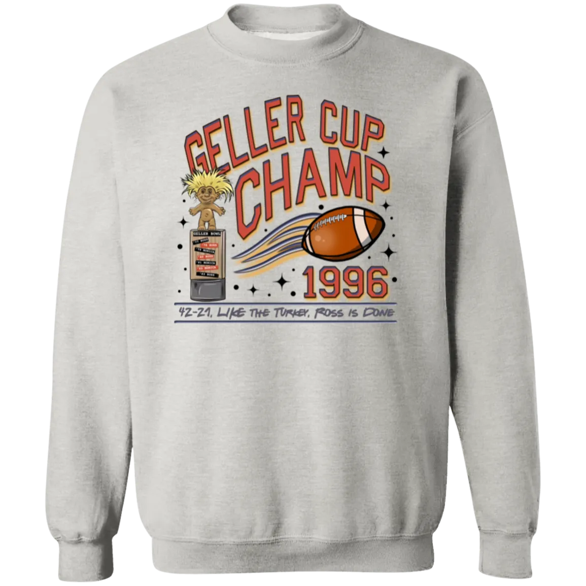 Friends Geller Cup Champion Gildan Pullover Sweatshirt – Cozy Throwback for Thanksgiving and Football Season!