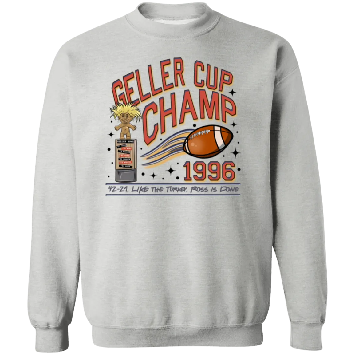 Friends Geller Cup Champion Gildan Pullover Sweatshirt – Cozy Throwback for Thanksgiving and Football Season!