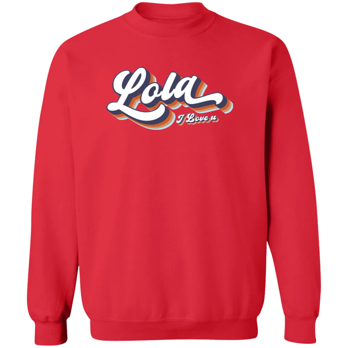 Lola I Love U Unisex Crewneck Pullover Sweatshirt