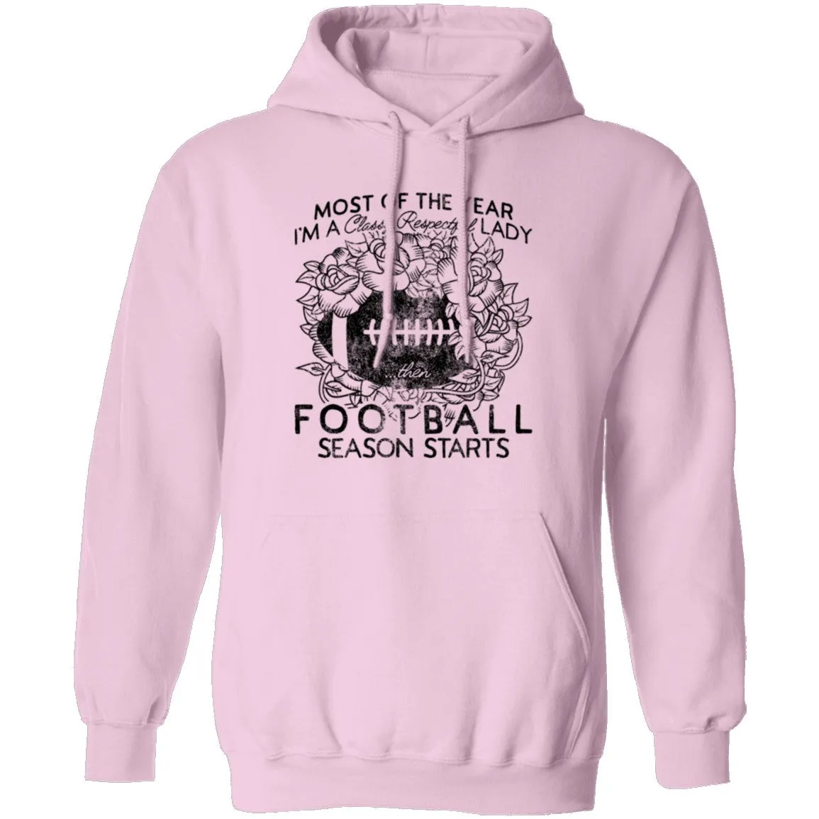 Most Of The Year I'm A Classy Respectful Lady Football Season Starts T-Shirt