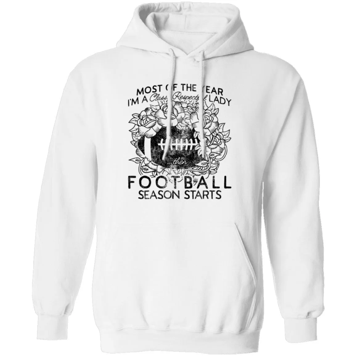Most Of The Year I'm A Classy Respectful Lady Football Season Starts T-Shirt