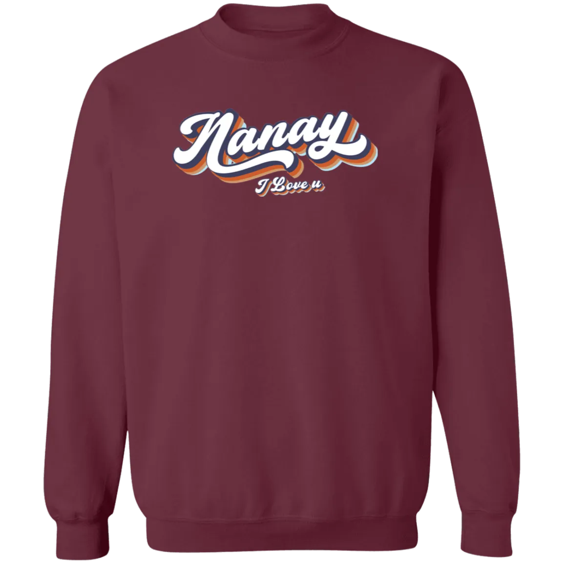 Nanay I Love U Unisex Crewneck Pullover Sweatshirt