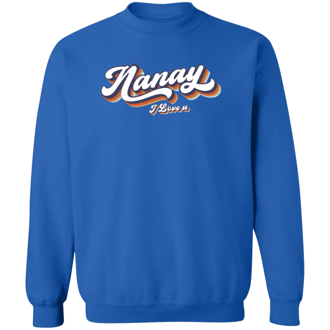 Nanay I Love U Unisex Crewneck Pullover Sweatshirt