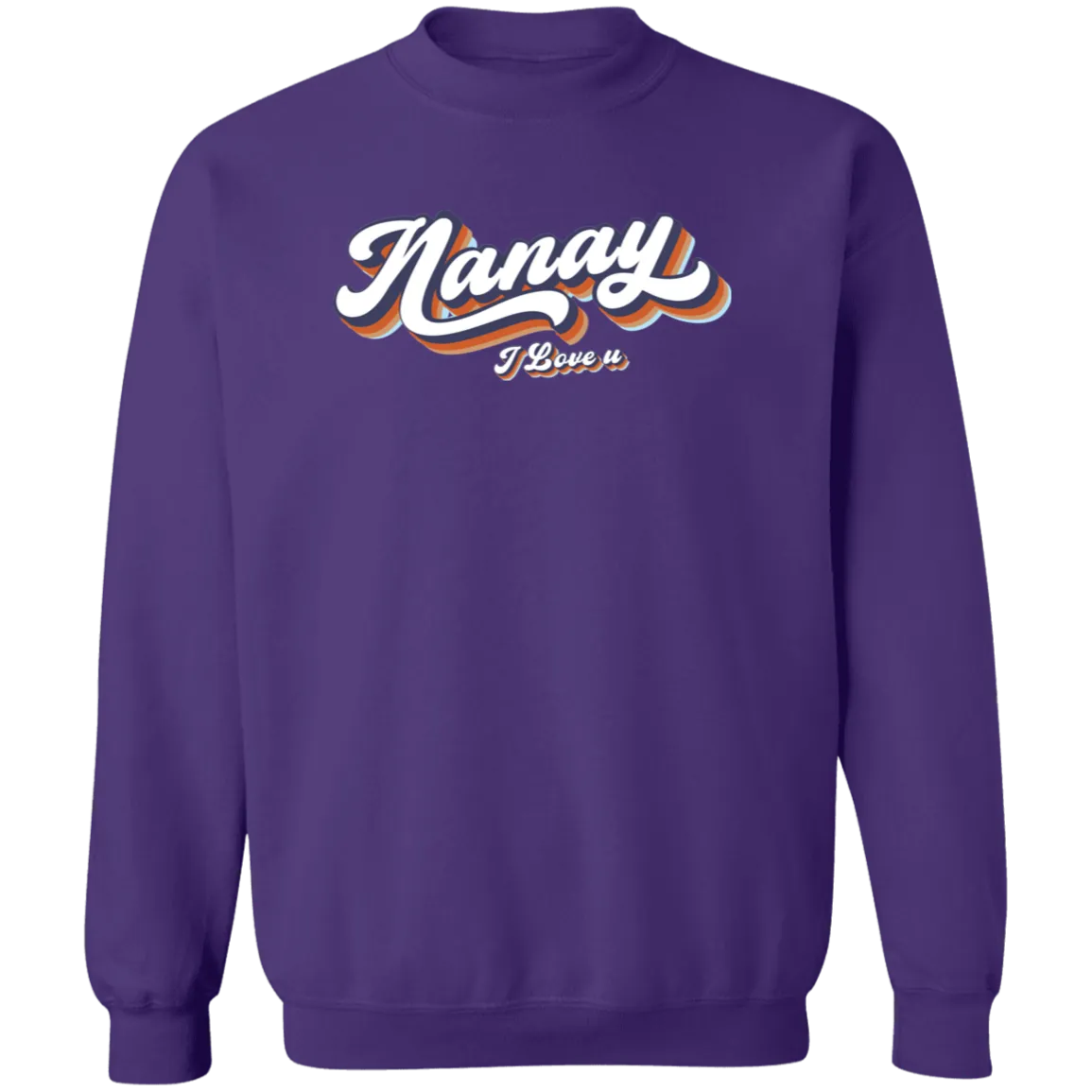 Nanay I Love U Unisex Crewneck Pullover Sweatshirt