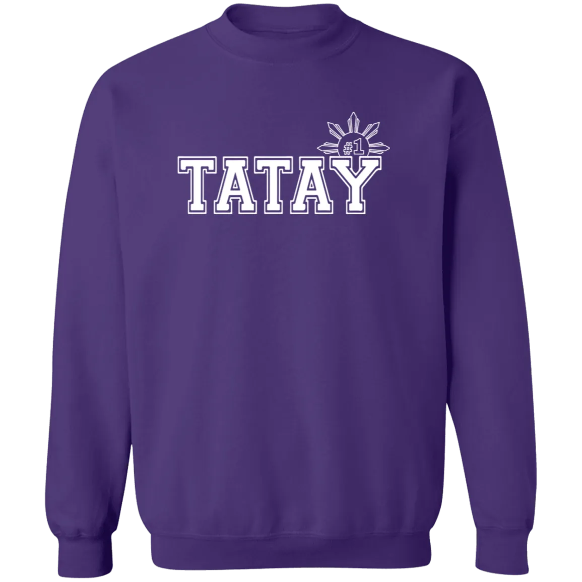 No 1 Tatay Unisex Crewneck Pullover Sweatshirt