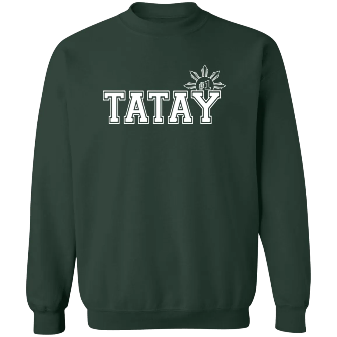 No 1 Tatay Unisex Crewneck Pullover Sweatshirt