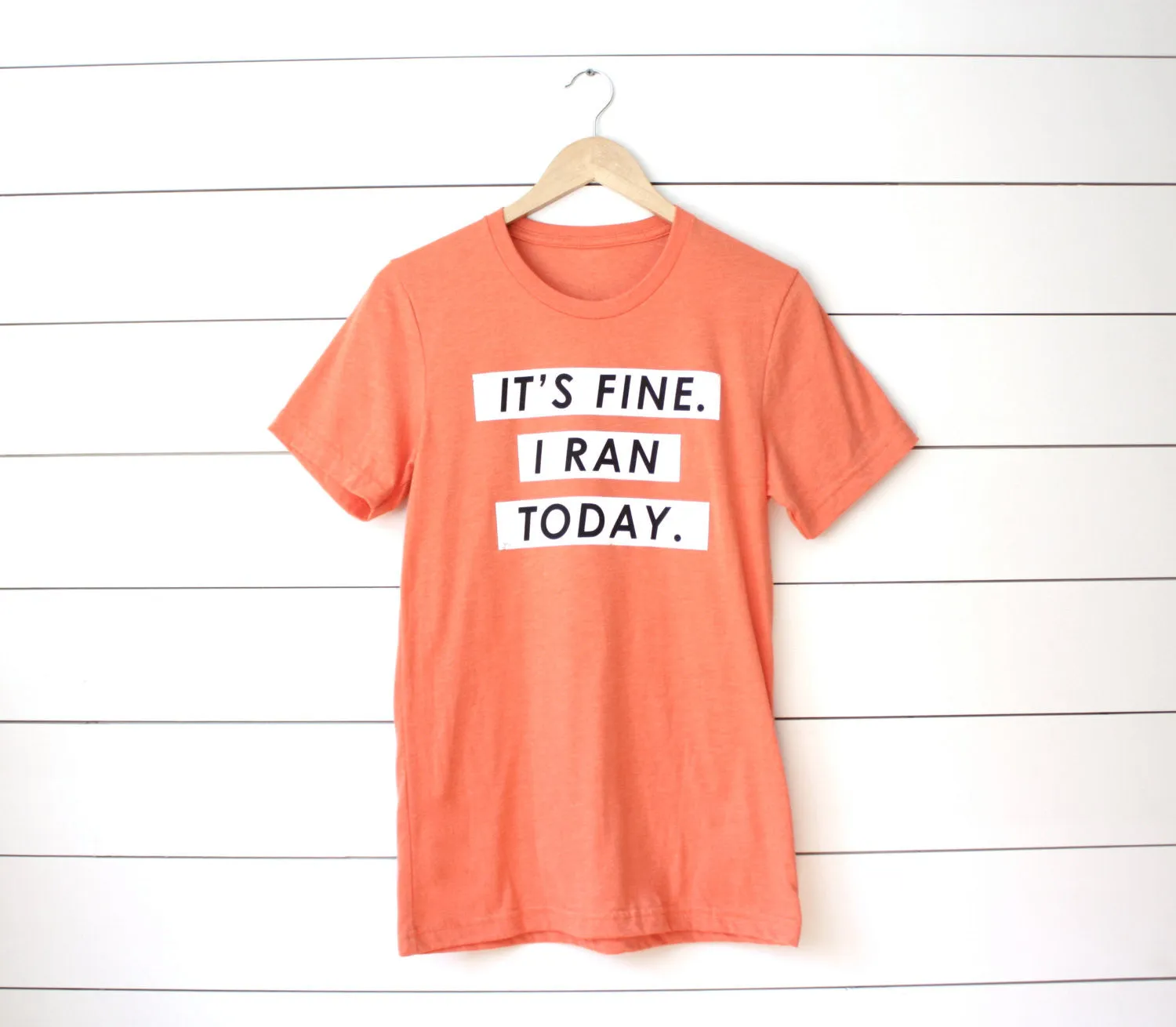 Running T-Shirt - It's Fine. I ran today. - Runner Tshirt
