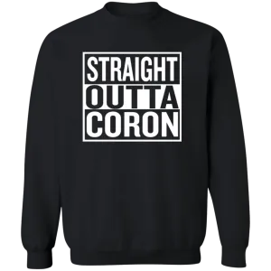 Straight Outta Coron Unisex Crewneck Pullover Sweatshirt