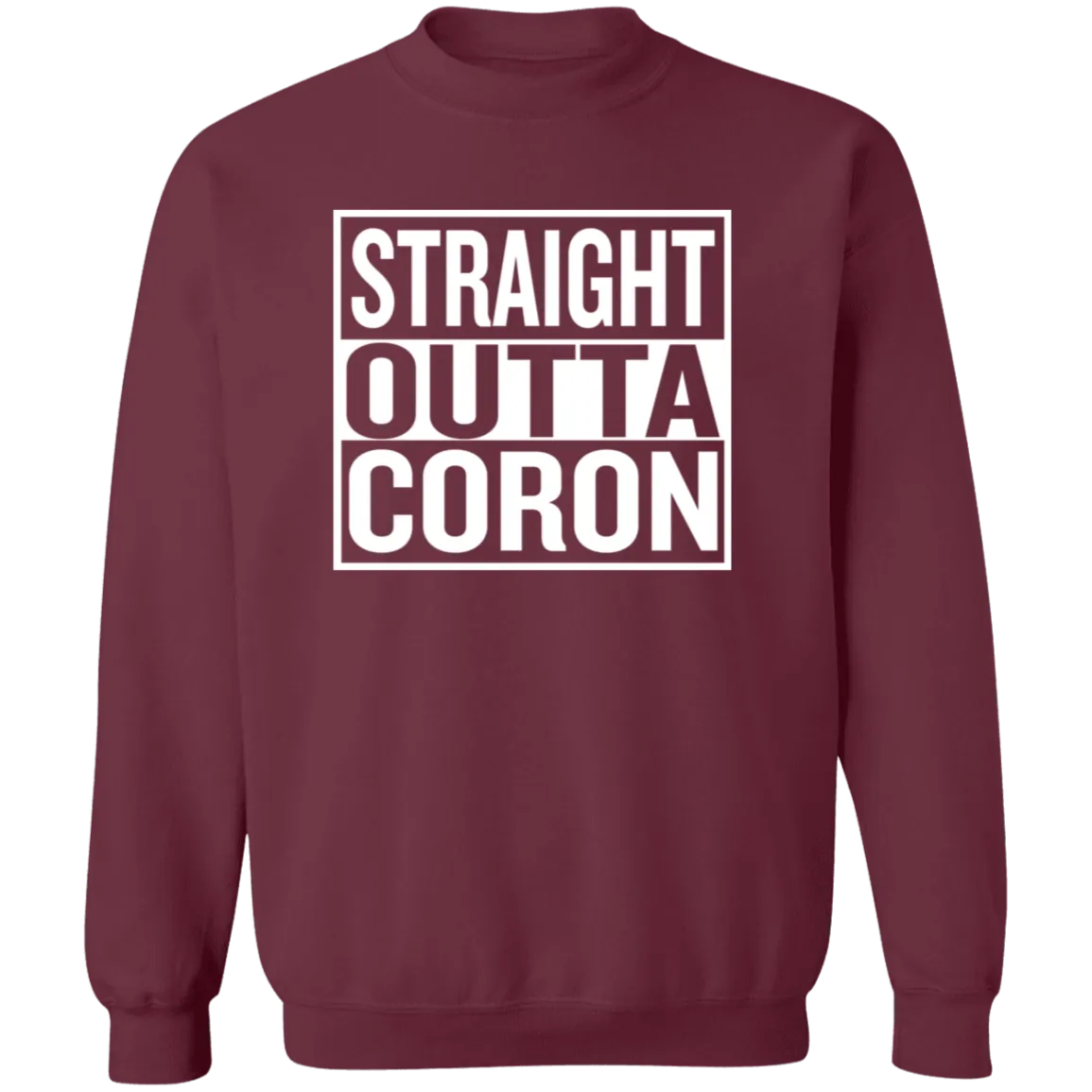 Straight Outta Coron Unisex Crewneck Pullover Sweatshirt