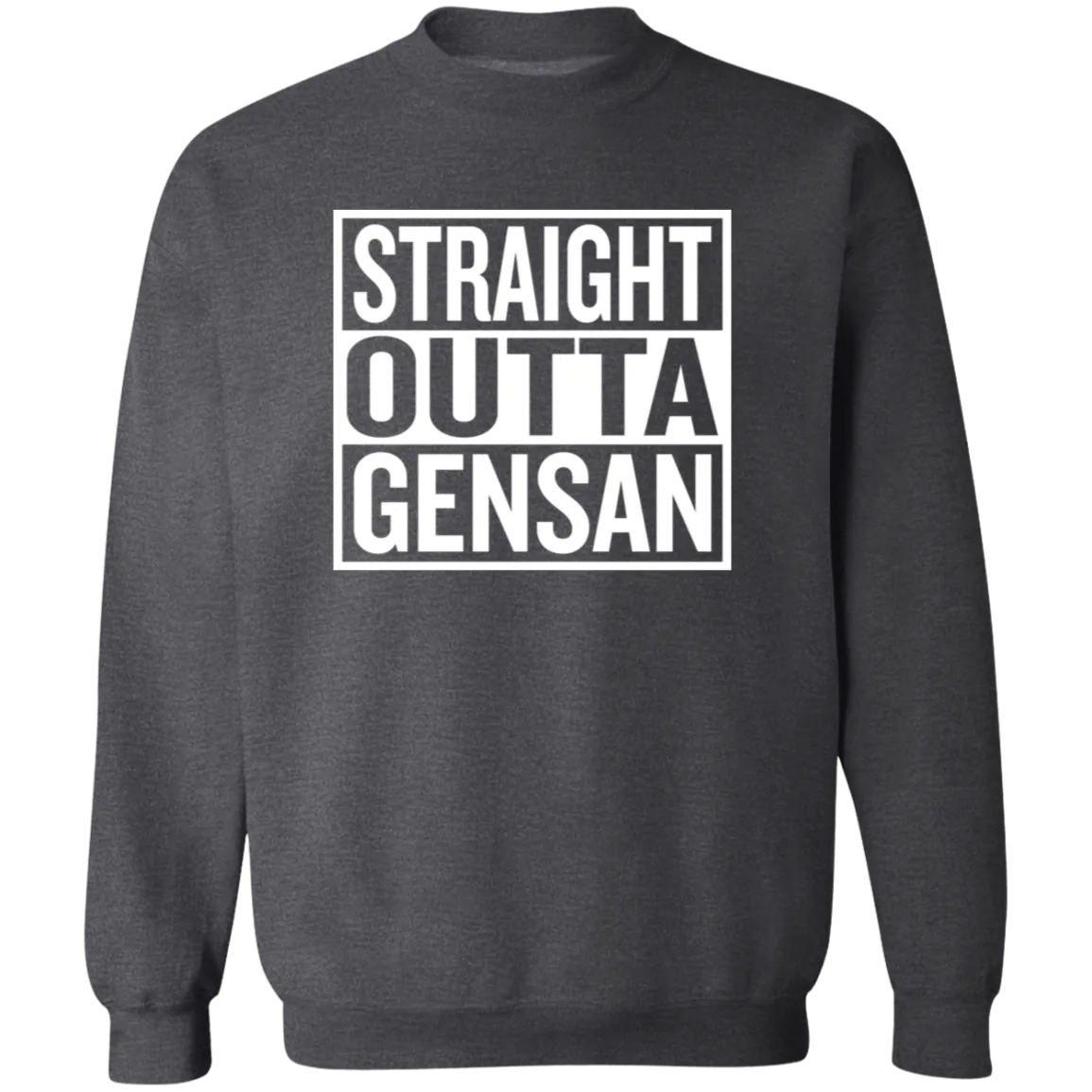 Straight Outta Gensan Unisex Crewneck Pullover Sweatshirt