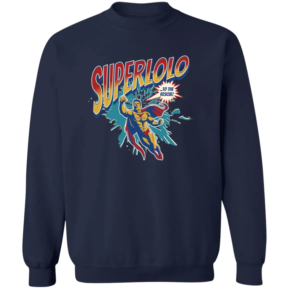 Super Lolo To The Rescue Unisex Crewneck Pullover Sweatshirt