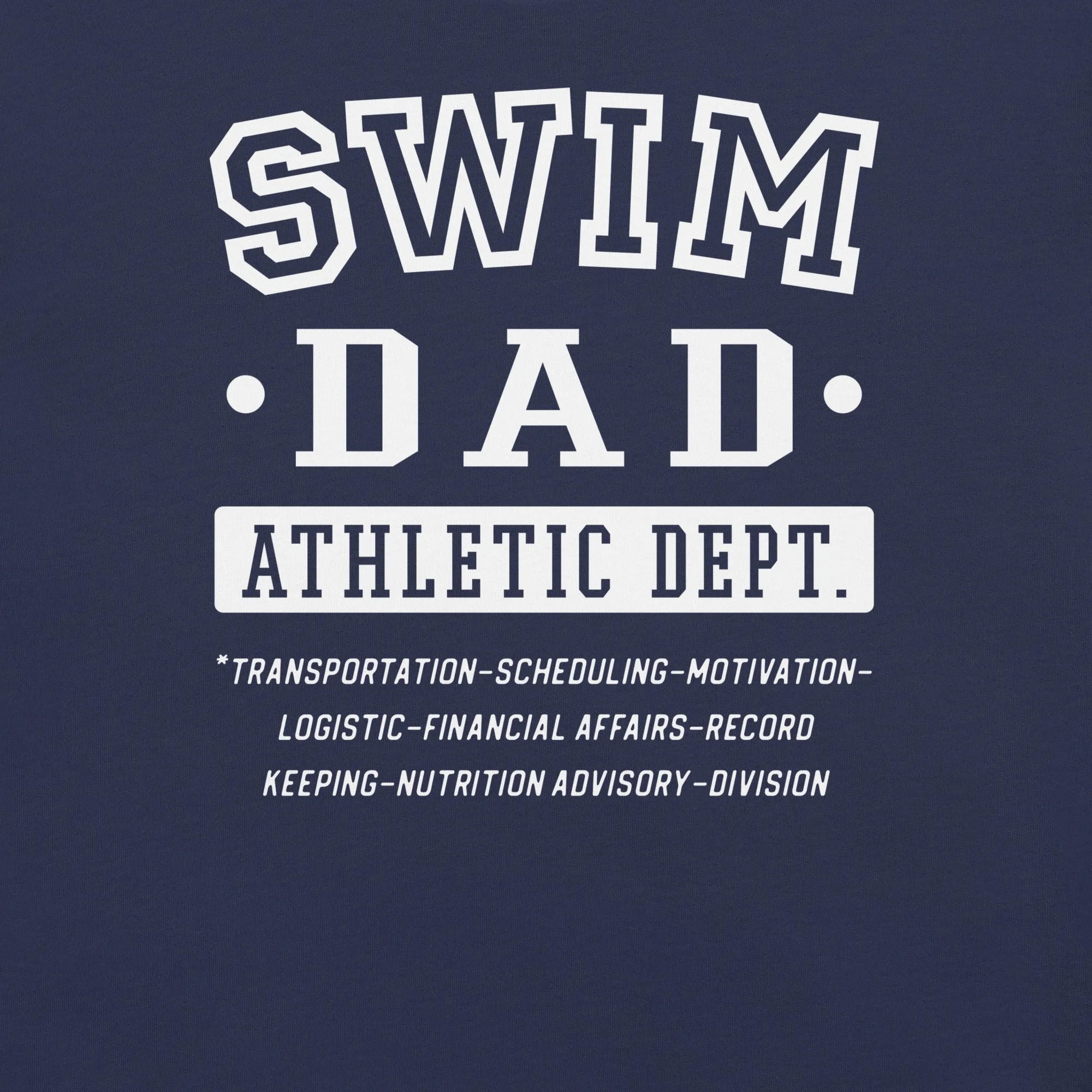 Swim Dad Athletic Dept. Jobs T Shirt