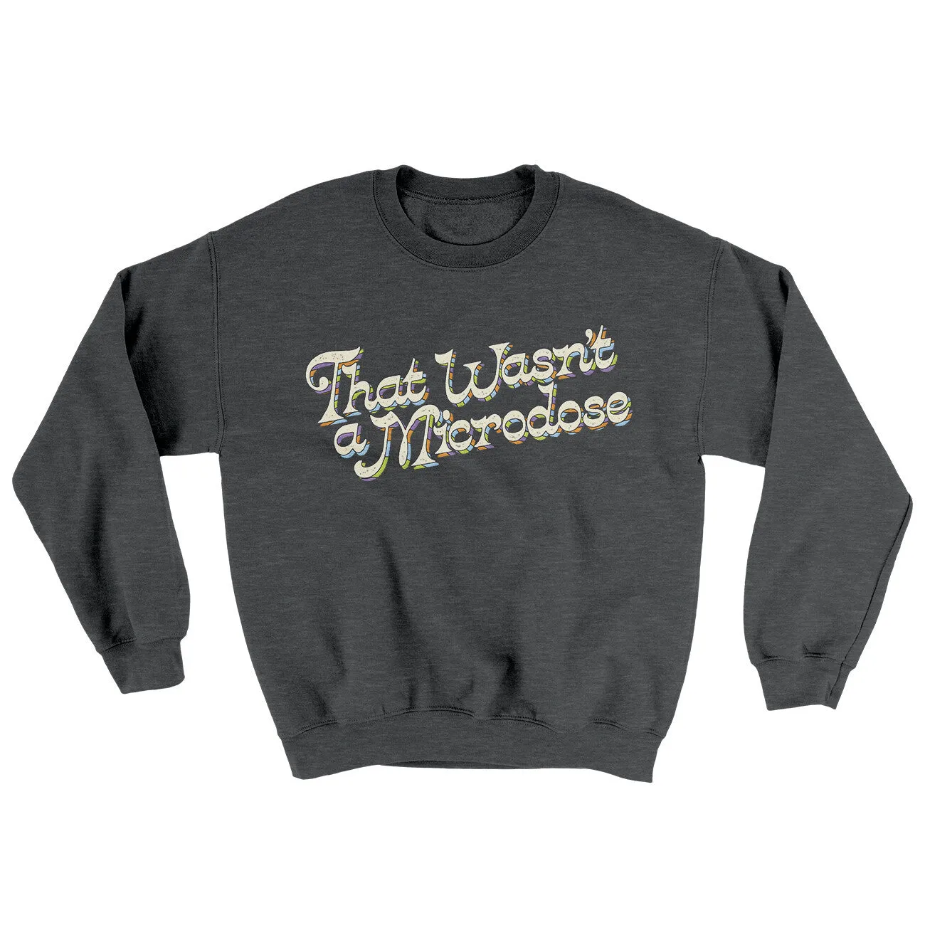 That Wasn’t A Microdose Ugly Sweater